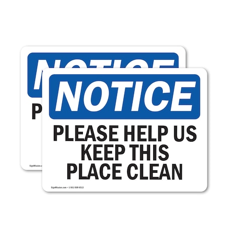 Signmission Safety Culture Sign, 24 in Width, Vinyl Decal, Rectangle OS-2PACK-NS-D-1824-L-17458